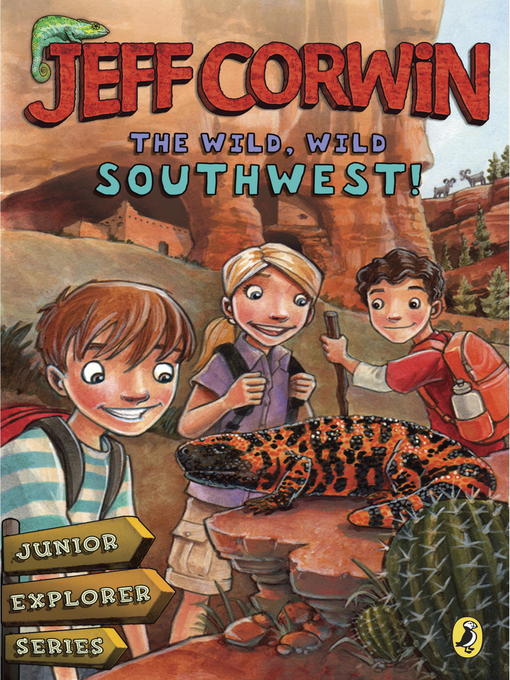 Title details for The Wild, Wild Southwest! by Jeff Corwin - Available
